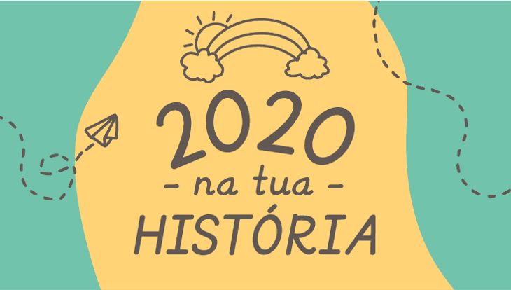 2020 na tua história