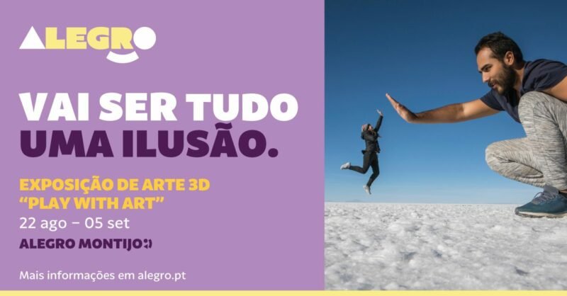 Exposição 3D “Play With Art” no Alegro Montijo!