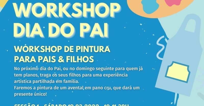 Workshop Dia do Pai | 19-20 de Março 2022