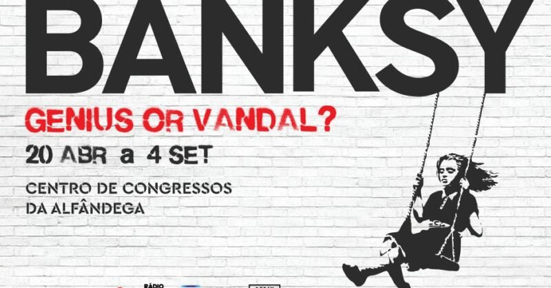 Banksy: Genius Or Vandal na Alfândega do Porto