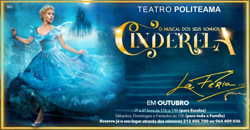 Cinderela – O Musical dos seus sonhos de Filipe La Féria no Teatro Politeama para escolas